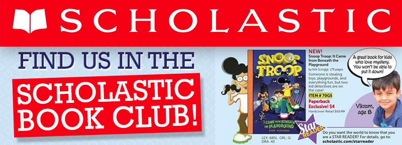 Find Us in The Scholastic Book Club! – Kirk Scroggs